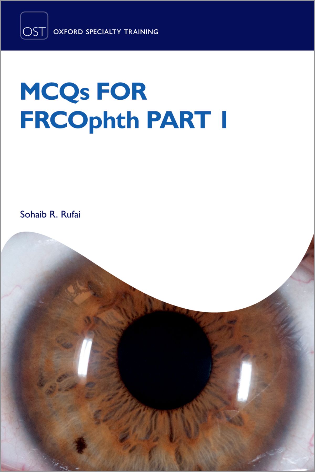 Mcqs For Frcophth Part 1 Rufai Sohaib R