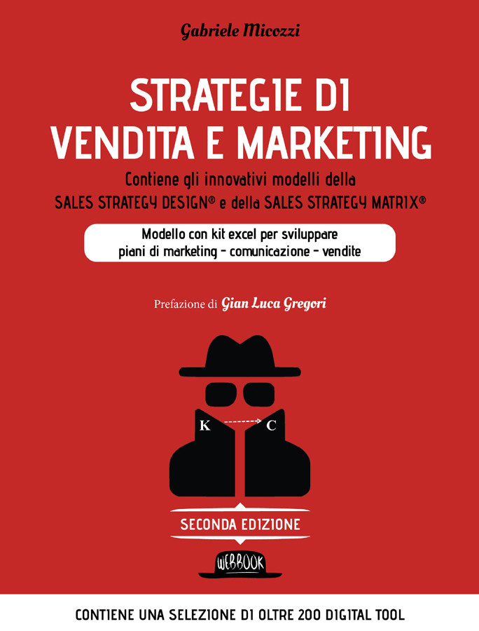 Strategie Di Vendita E Marketing Contiene Gli Innovativi Modelli Della Sales Strategy Design E Della Sales Strategy Matrix Gabriele Micozzi