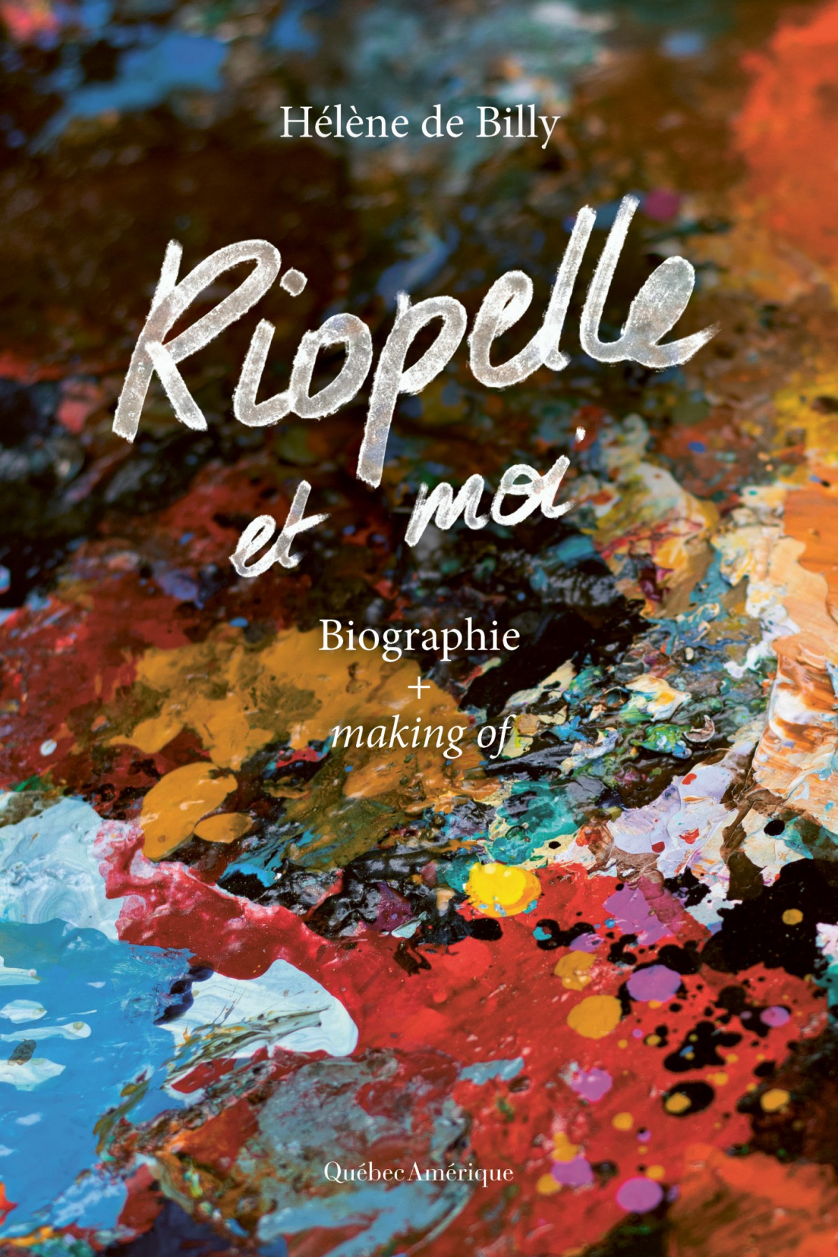 Riopelle Et Moi Hlne De Billy