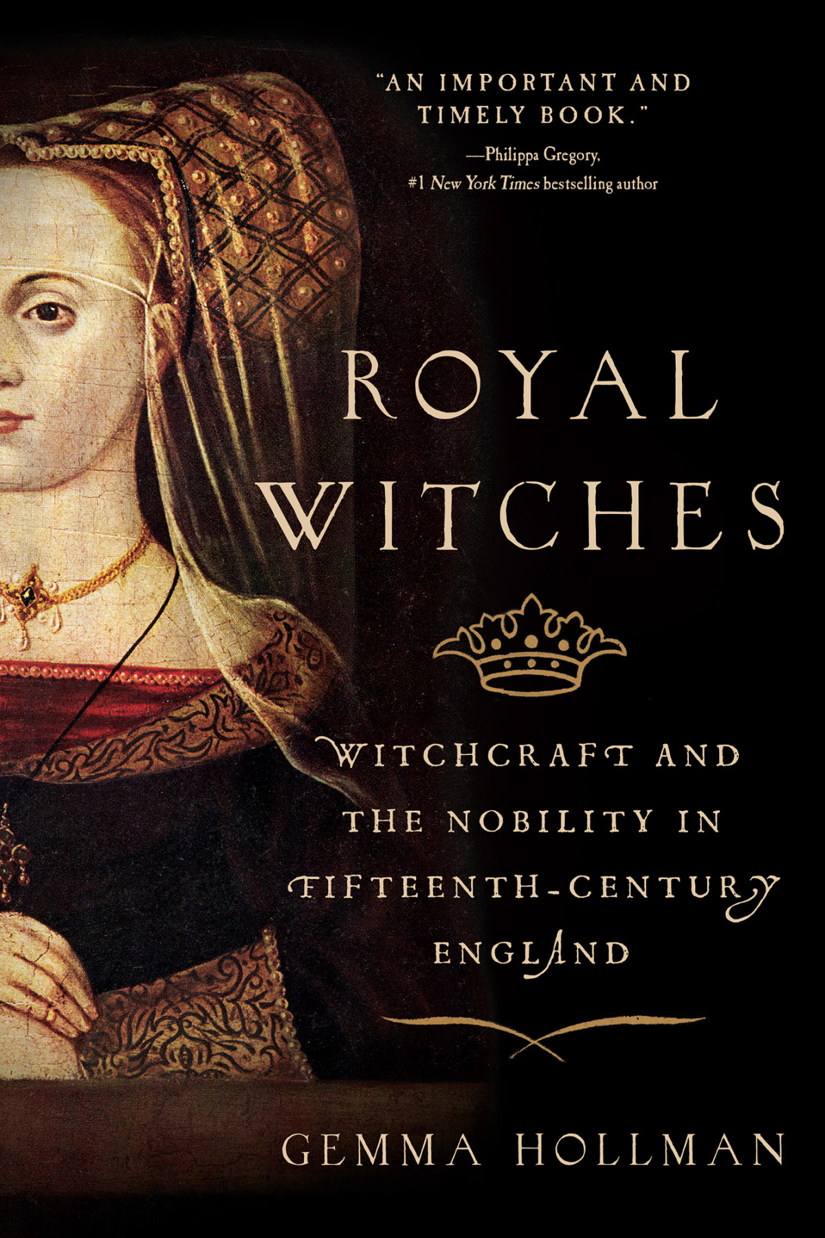 Royal Witches Witchcraft And The Nobility In Fifteenthcentury England Gemma Hollman