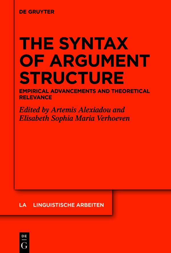 The Syntax Of Argument Structure Artemis Alexiadou Elisabeth Sophia Maria Verhoeven