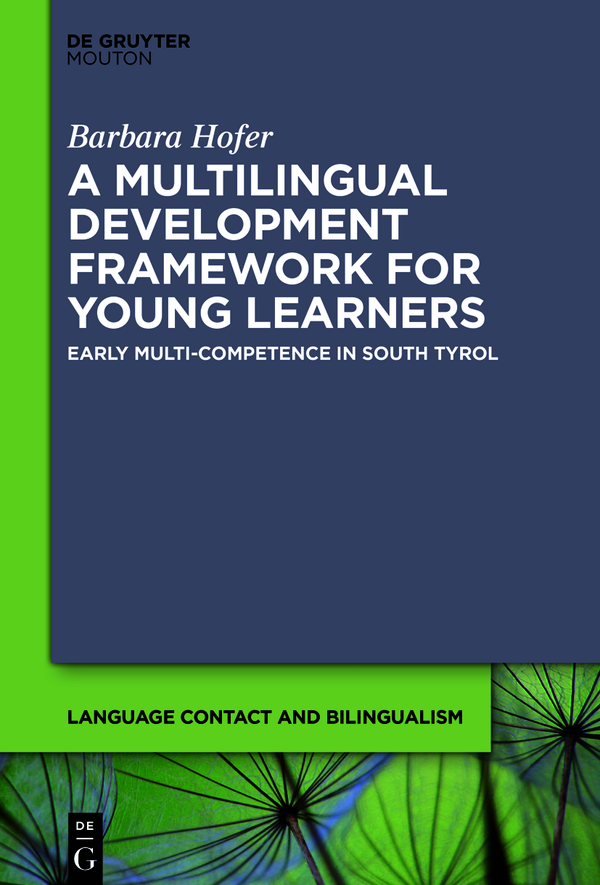 A Multilingual Development Framework For Young Learners Barbara Hofer