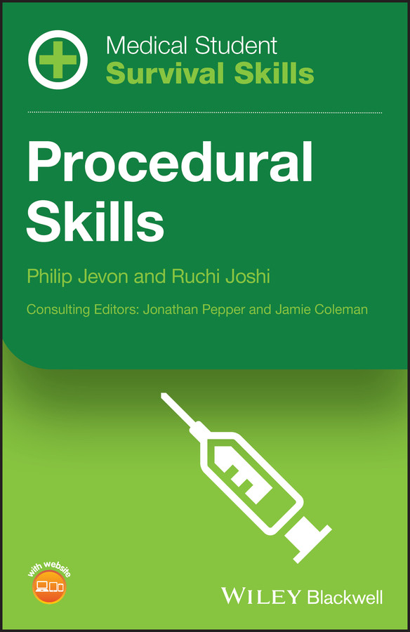 Medical Student Survival Skills Procedural Skills Philip Jevon