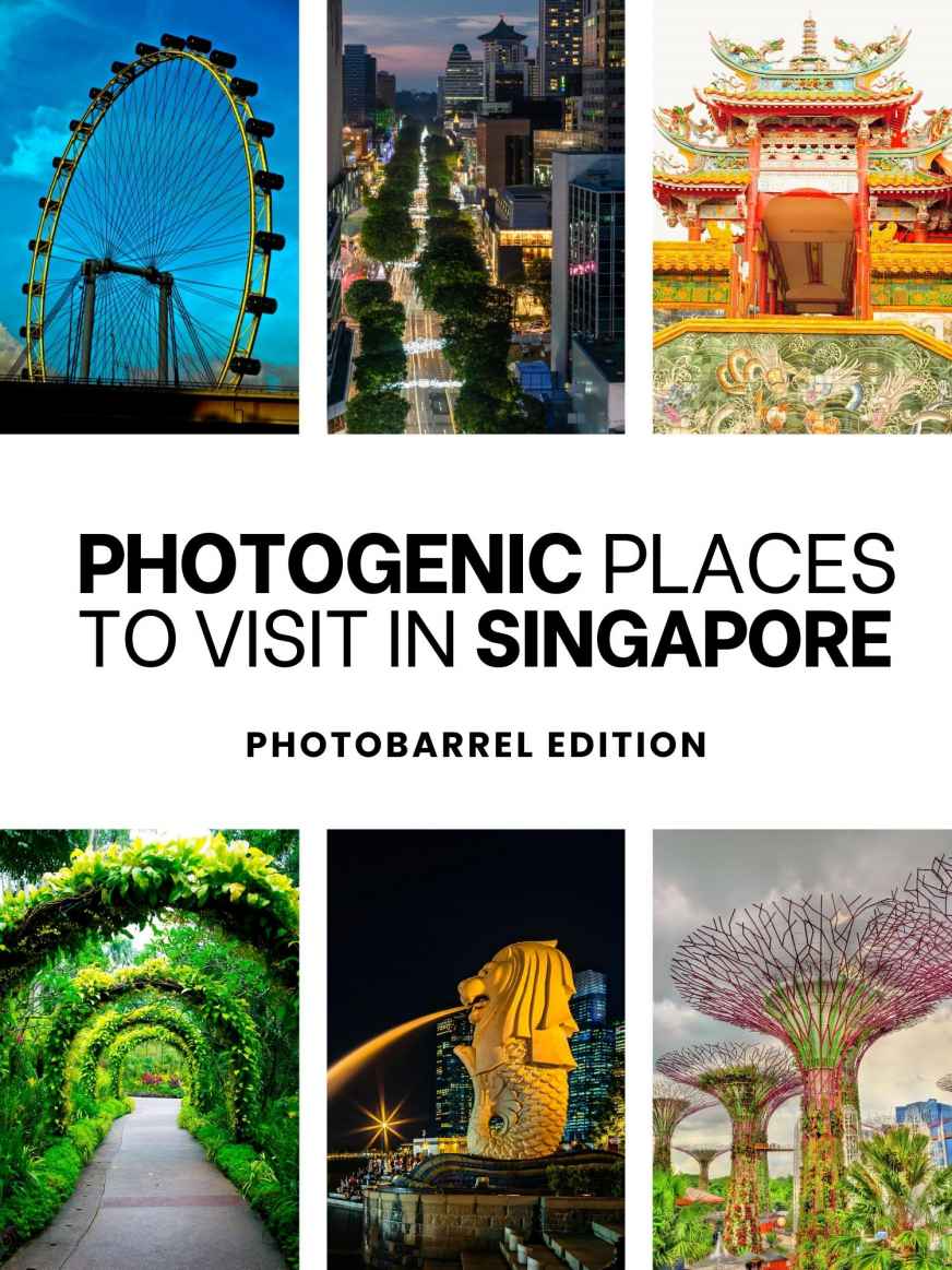 50 Photogenic Places To Visit In Singapore List Of Tourist Places To Visit In Singapore Coffee Table Book Editions