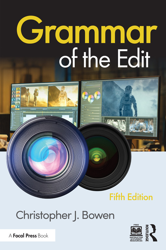 Grammar Of The Edit Bowen Christopher J