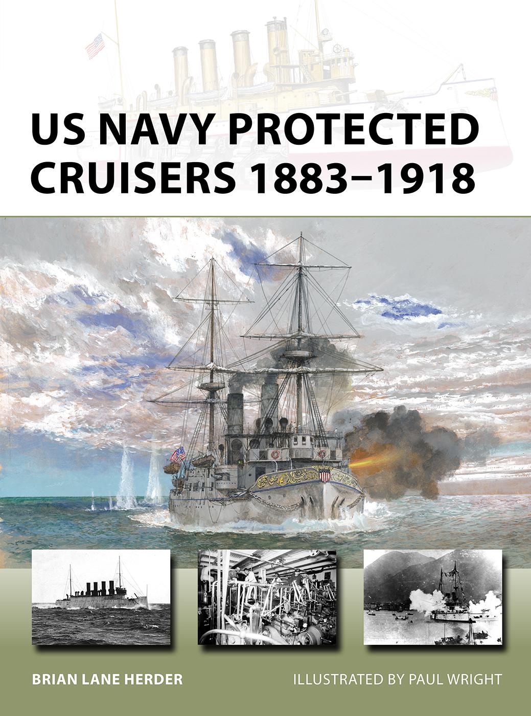 Us Navy Protected Cruisers 18831918 Brian Lane Herder Paul Wright
