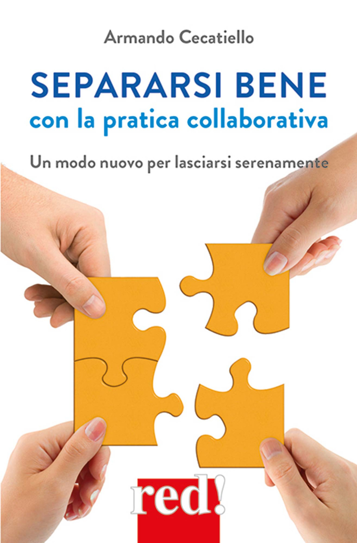 Separarsi Bene Con La Pratica Collaborativa Armando Cecatiello