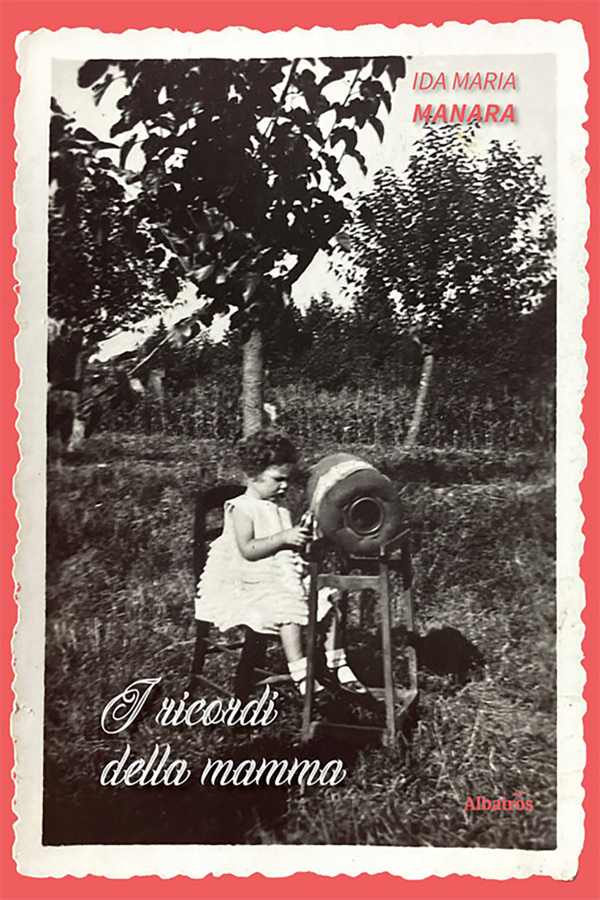 I Ricordi Della Mamma Ida Maria Manara