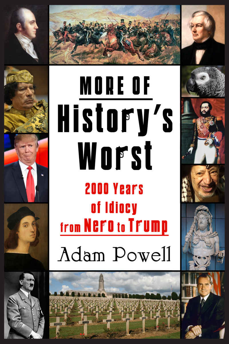 More Of Historys Worst Powell Adam
