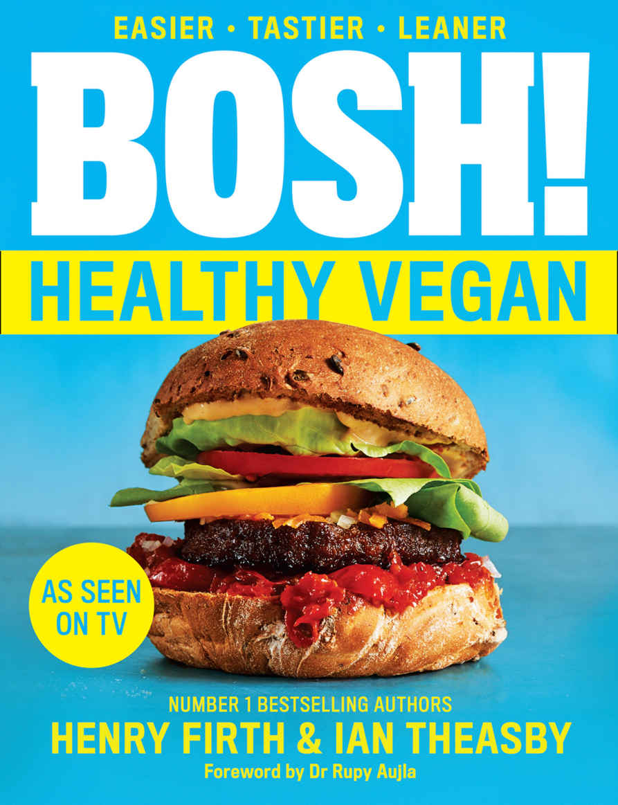 Bosh Healthy Vegan Firth Henry Theasby Ian
