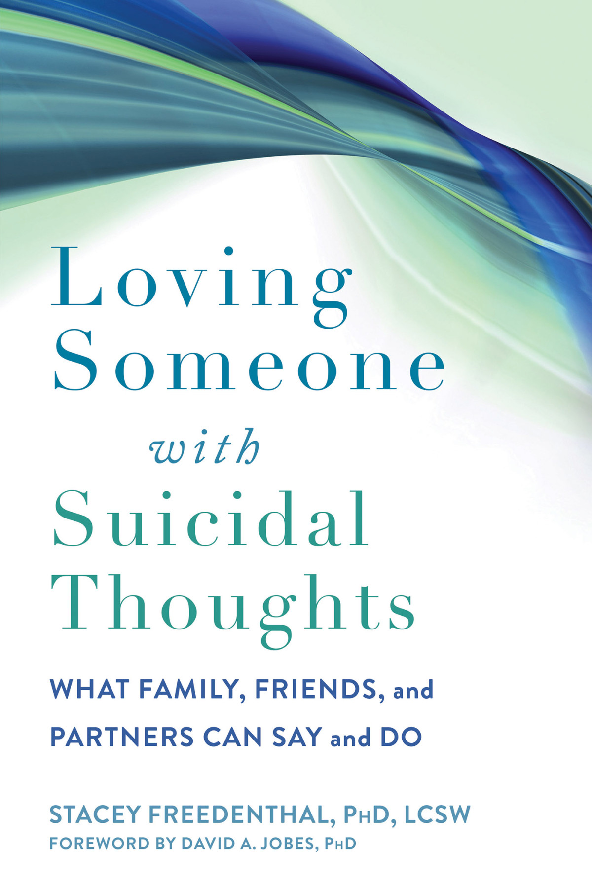 Loving Someone With Suicidal Thoughts Freedenthal Staceyjobes