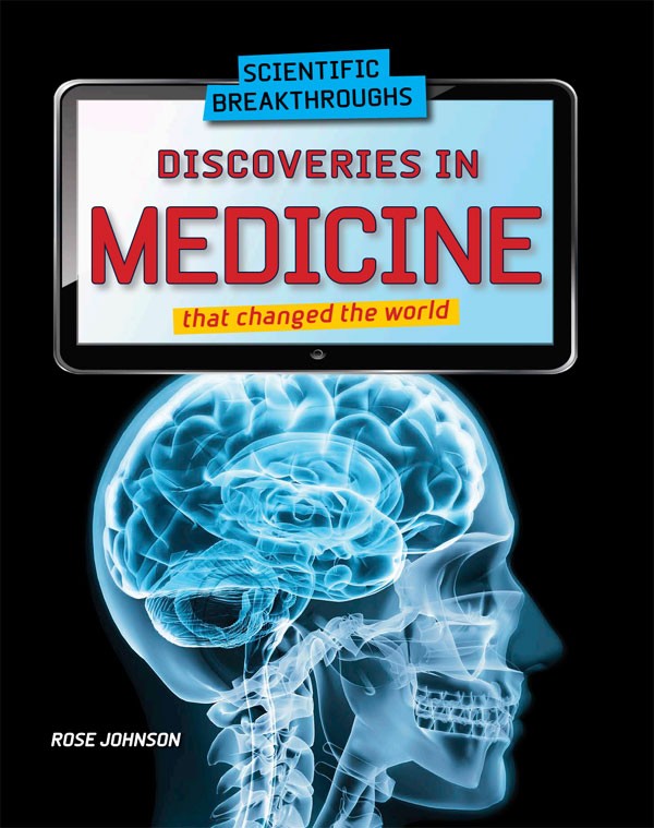Discoveries In Medicine That Changed The World Rose Johnson
