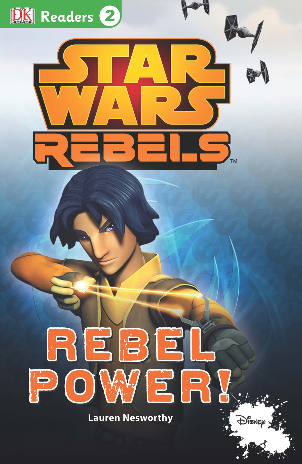 Star Wars Rebels Rebel Power Lauren Nesworthy