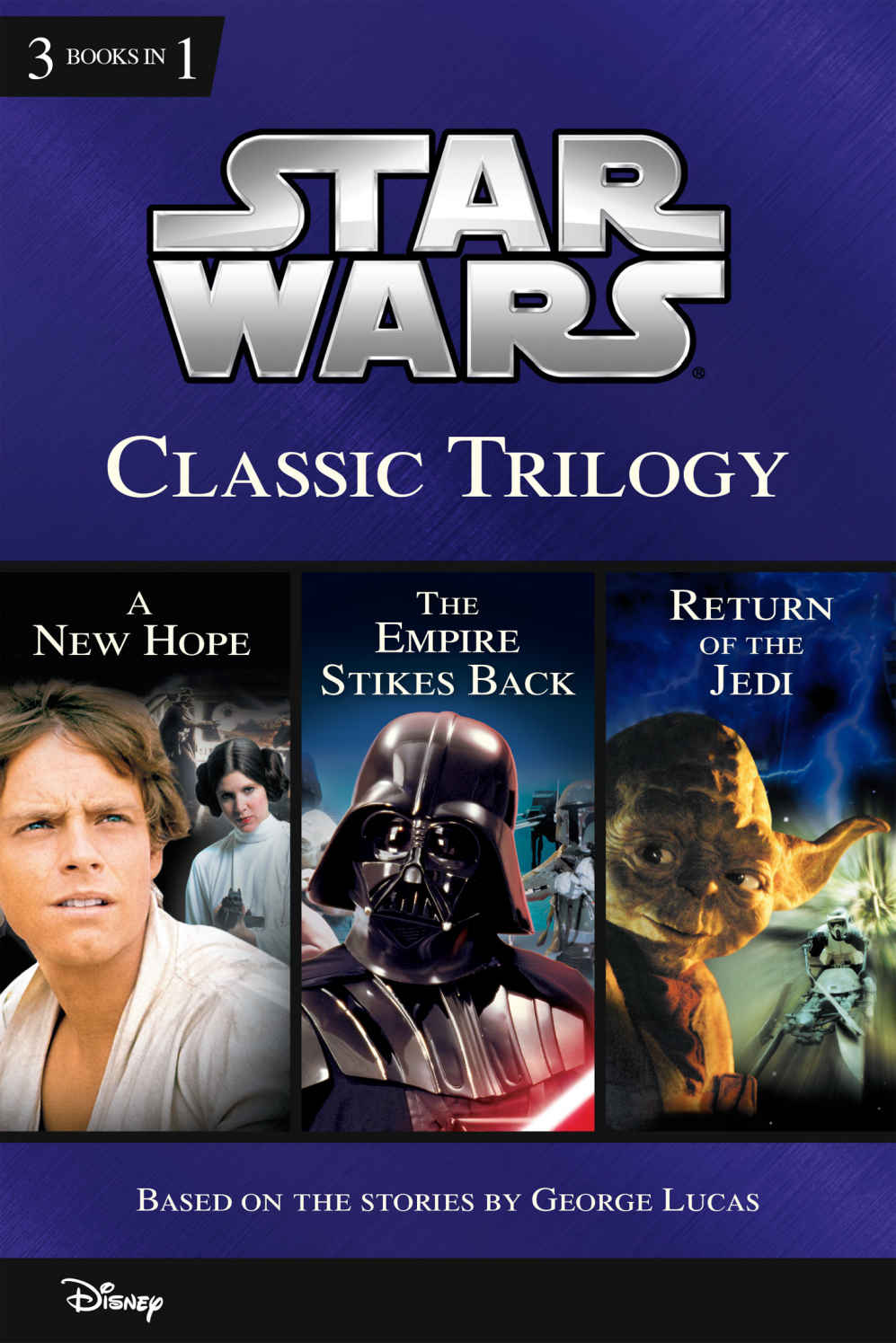 Star Wars Classic Trilogy Collecting A New Hope The Empire Strikes Back And Return Of The Jedi Disney Junior Novel Ebook Ryder Windham