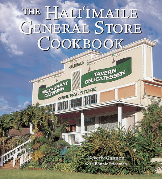 The Haliimaile General Store Cookbook Beverly Gannon