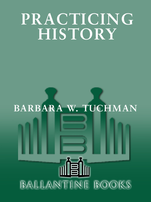 Practicing History Barbara W Tuchman