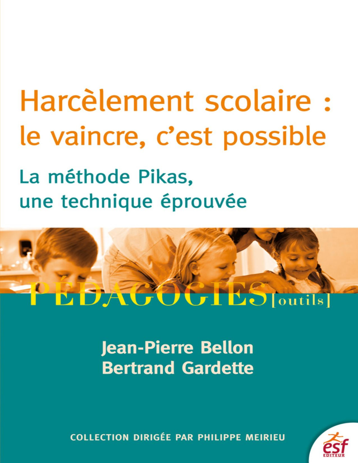 Harclement Scolaire Le Vaincre Cest Possible Jeanpierre Bellon