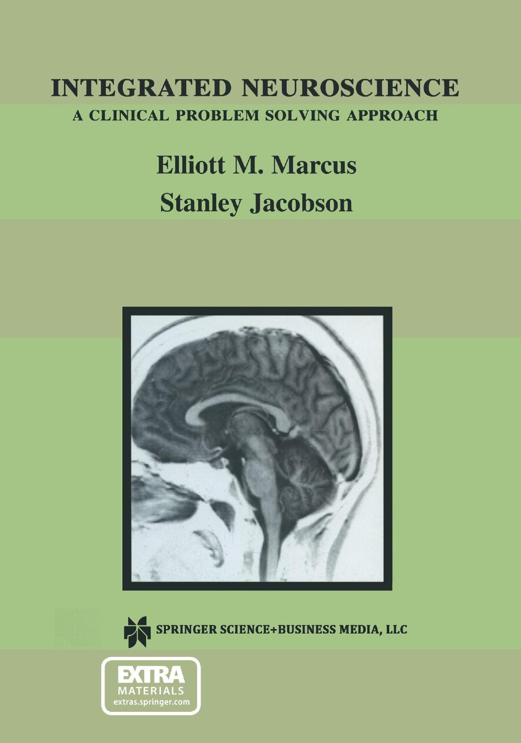 Integrated Neuroscience A Clinical Problem Solving Approach Elliott M Marcus Stanley Jacobson