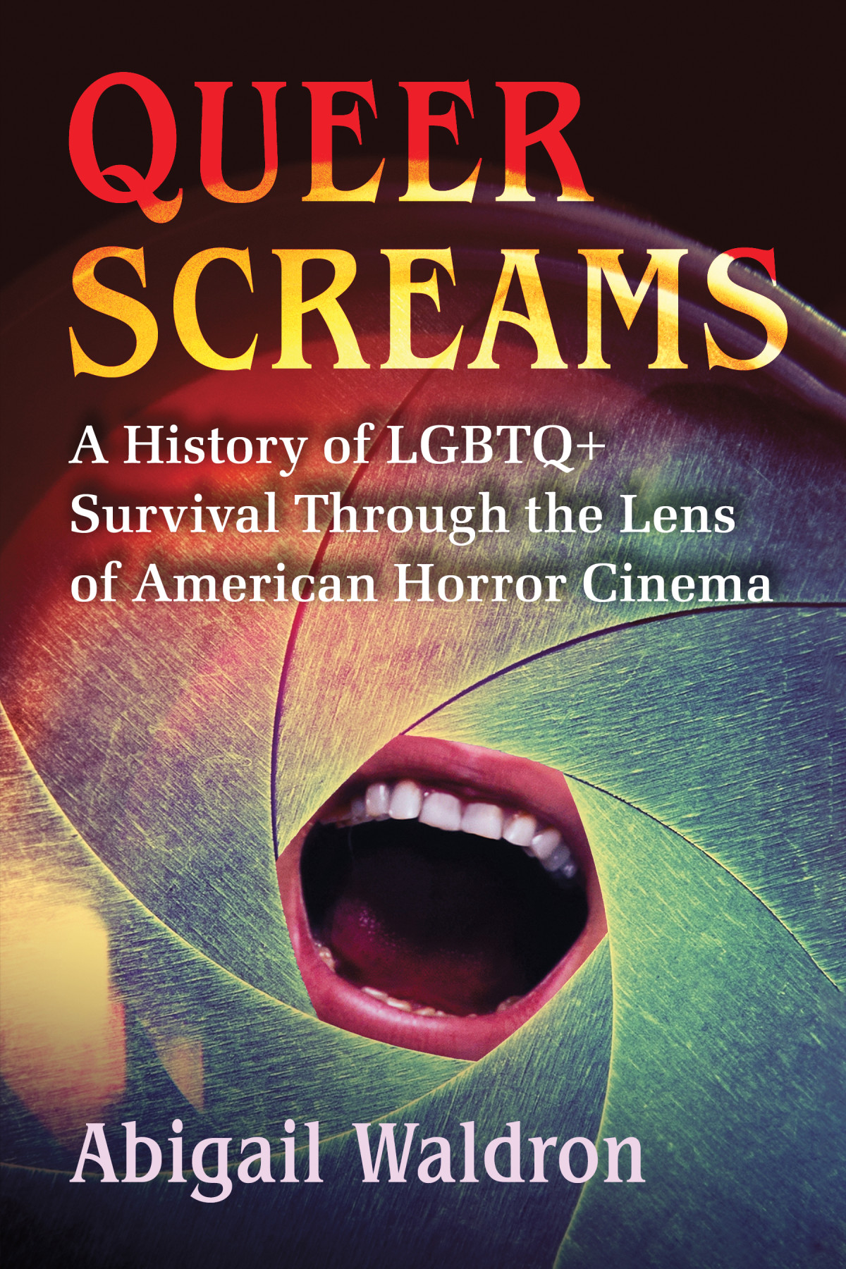 Queer Screams A History Of Lgbtq Survival Through The Lens Of American Horror Cinema Unknown