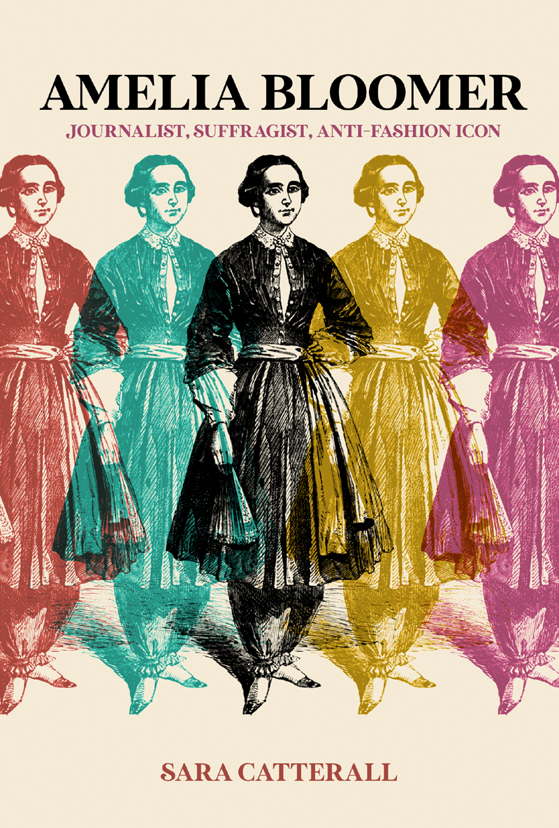 Amelia Bloomer Sara Catterall