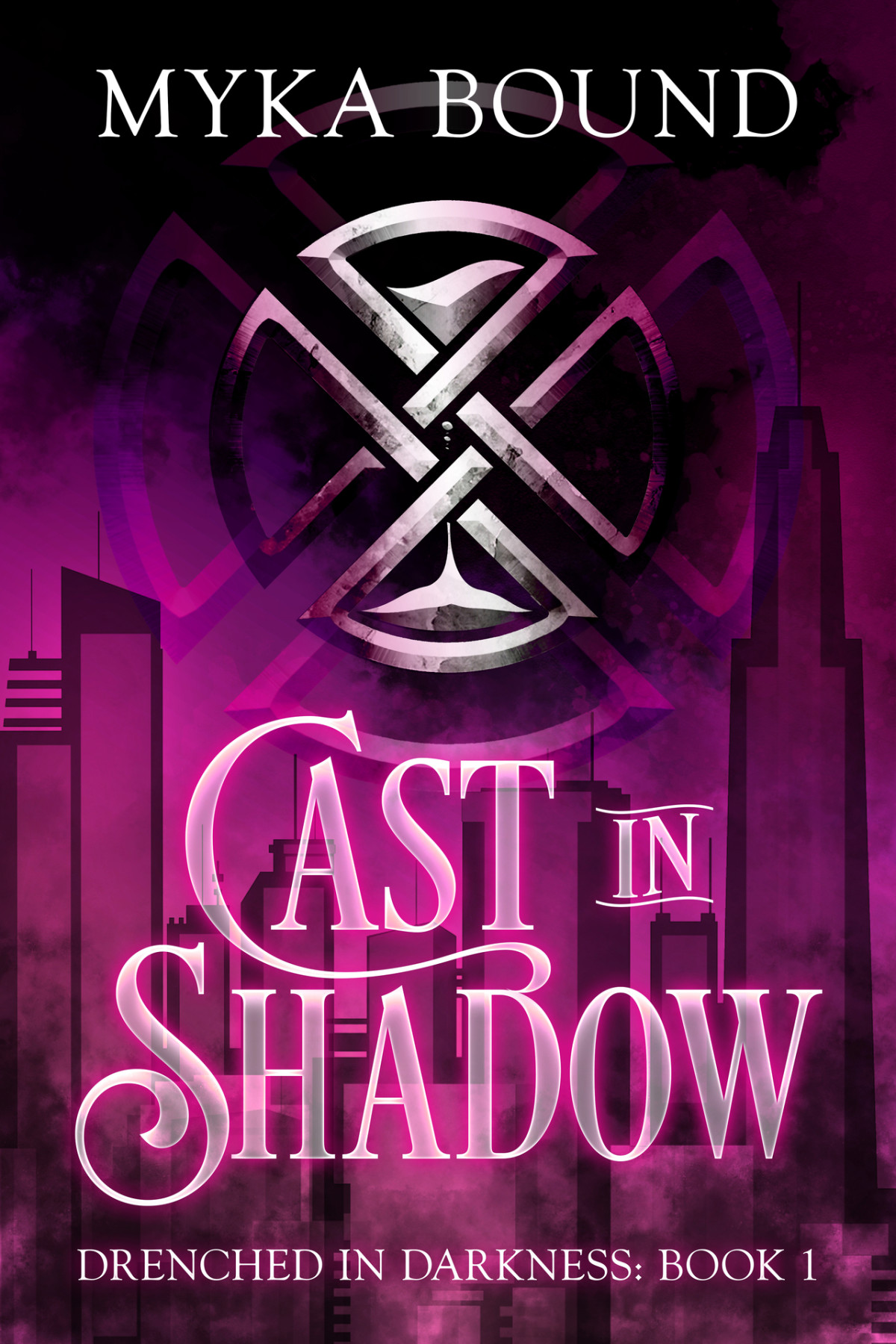 Cast In Shadow Drenched In Darkness Book 1 Myka Bound