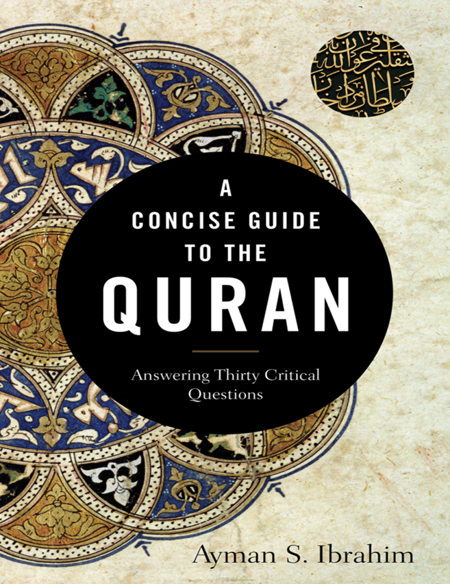 A Concise Guide To The Quran Ibrahim Ayman S