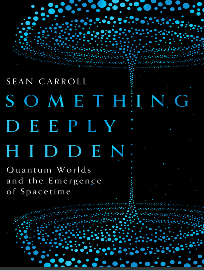 Something Deeply Hidden Sean Carroll