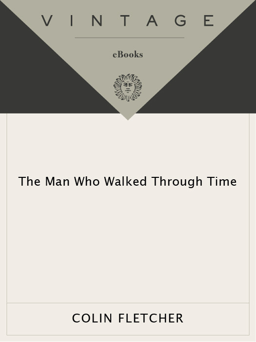 The Man Who Walked Through Time Colin Fletcher
