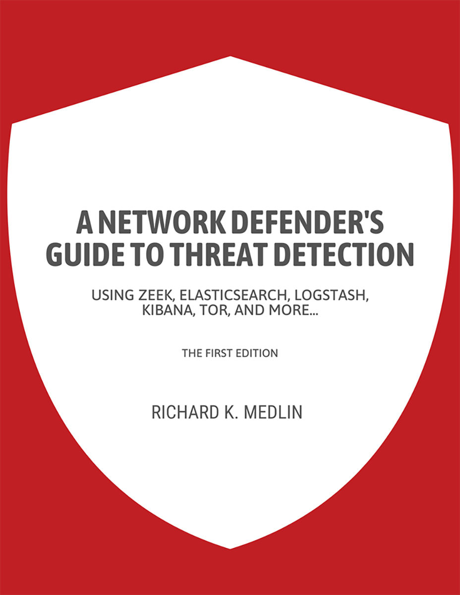 A Network Defenders Guide To Threat Detection Medlin Richard