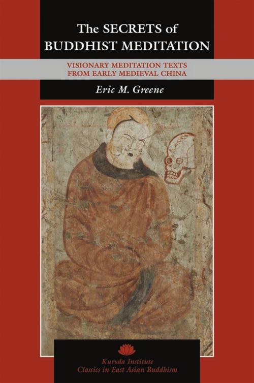 The Secrets Of Buddhist Meditation Greene Eric M Buswell Robert E