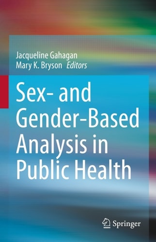 Sex And Genderbased Analysis In Public Health 2nd Edition Jacqueline Gahagan
