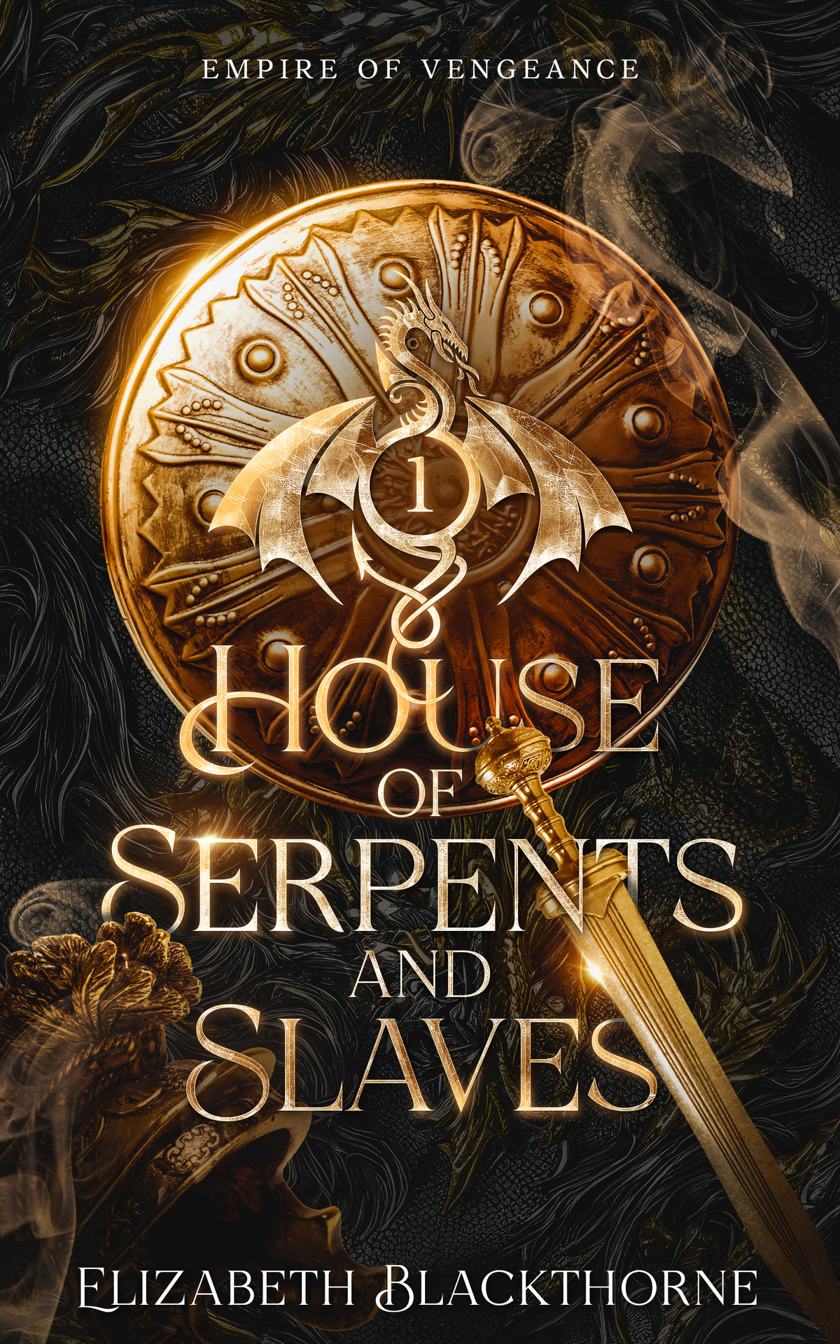 House Of Serpents And Slaves Empire Of Vengeance Book 1 Elizabeth Blackthorne