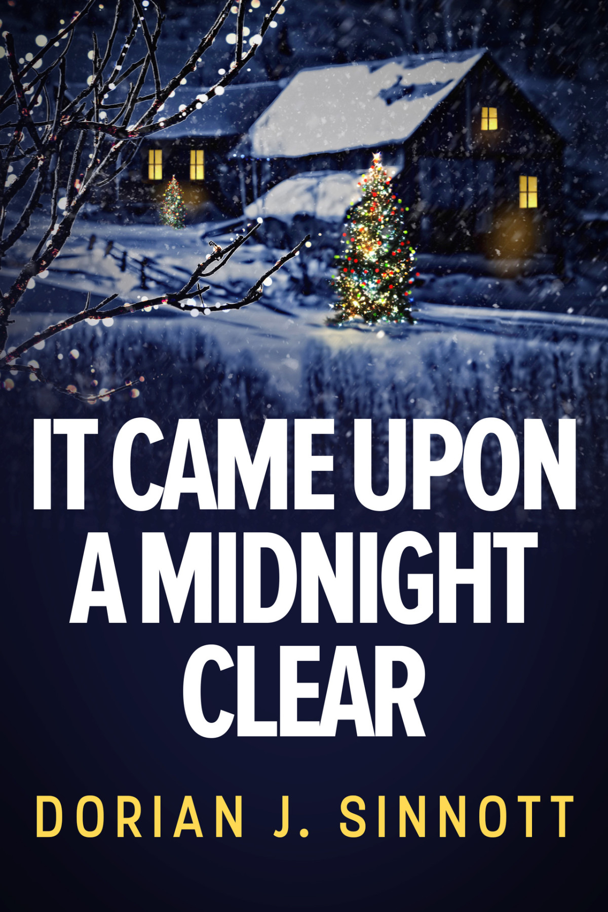 It Came Upon A Midnight Clear Dorian J Sinnott