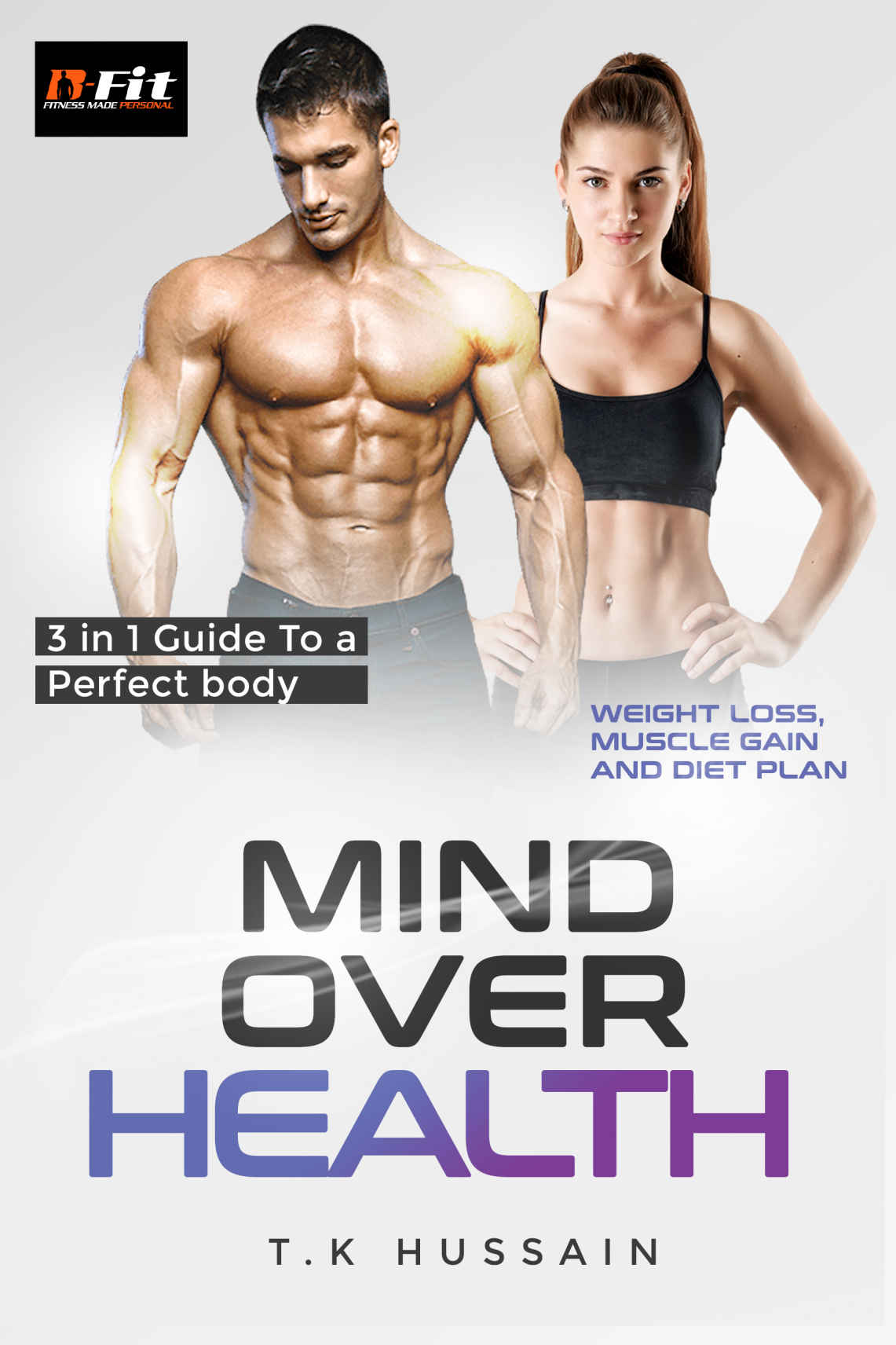 B Fit Mind Over Health Hussain Tk Hussain