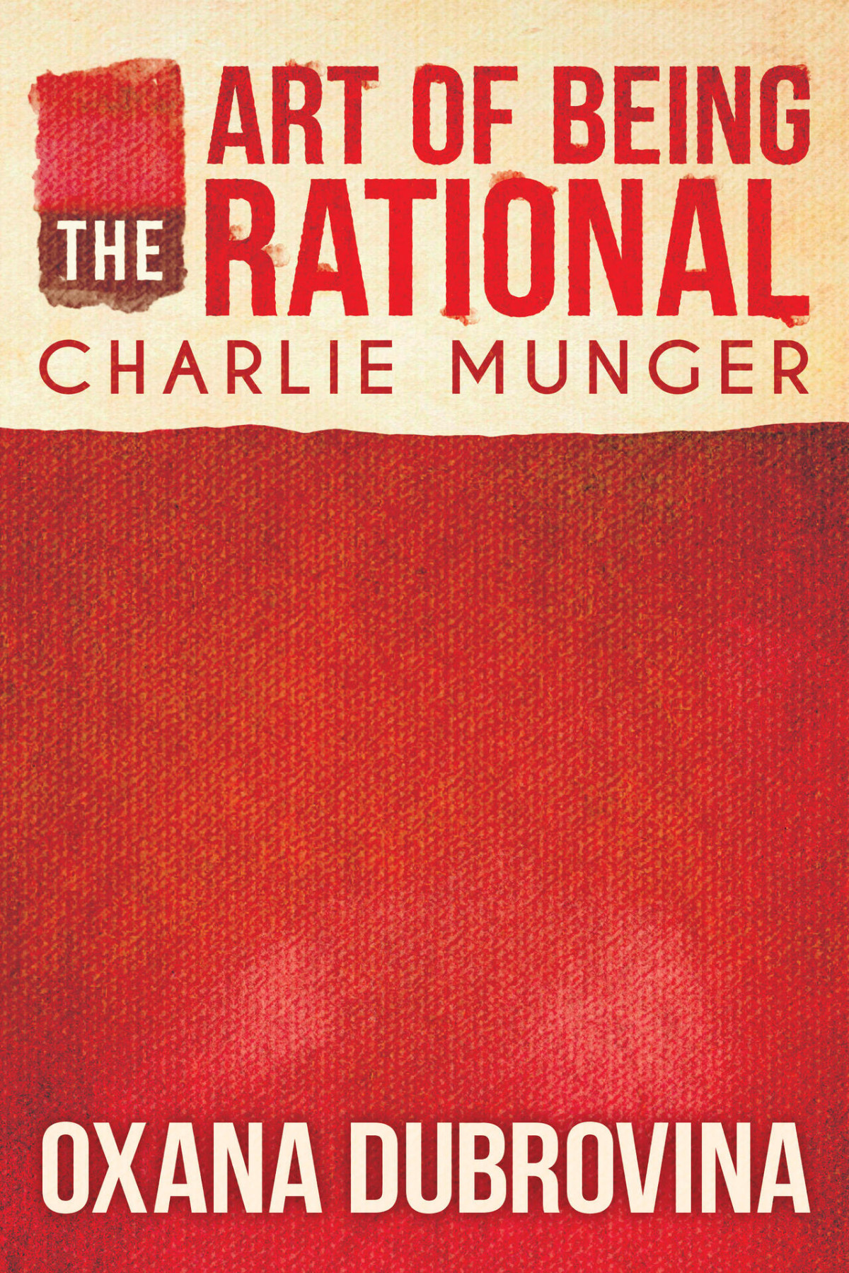 The Art Of Being Rational Charlie Munger Dubrovina Oxana
