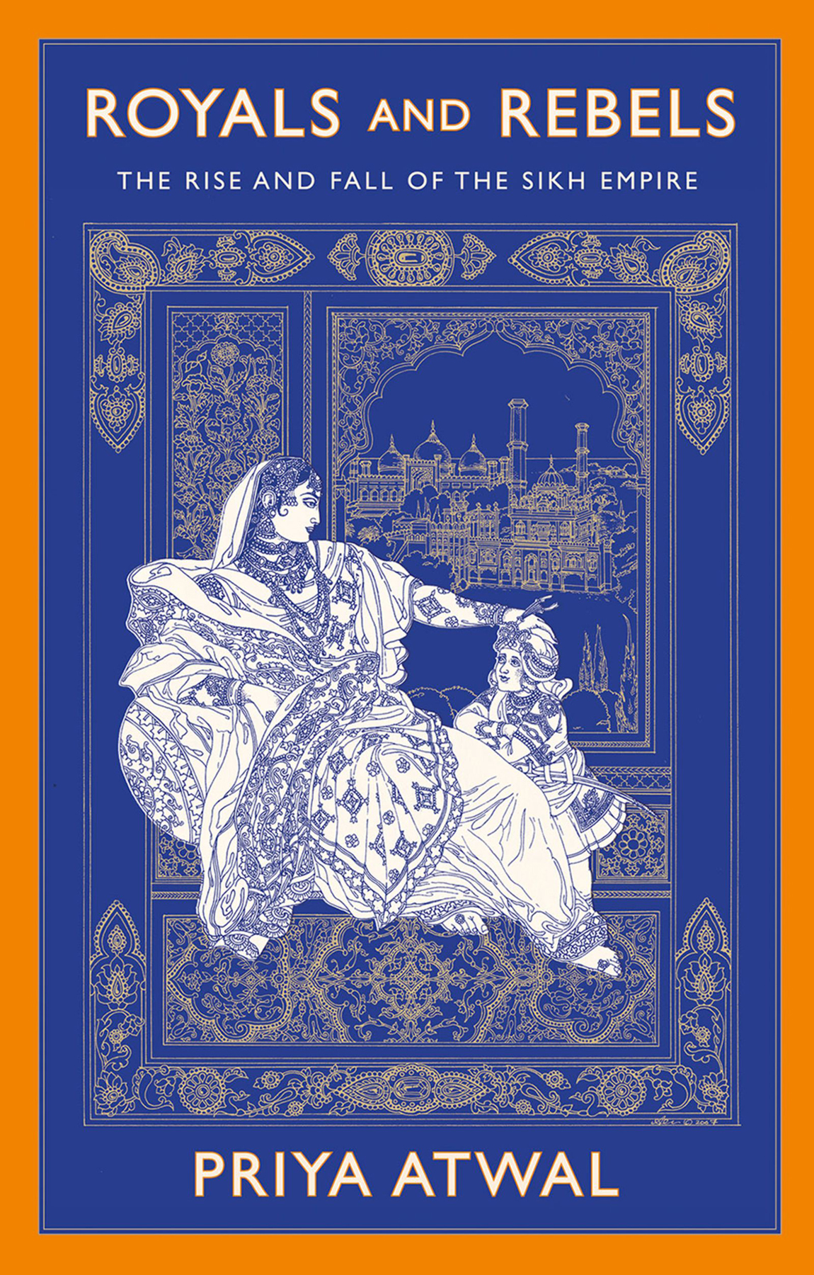 Royals And Rebels Priya Atwal