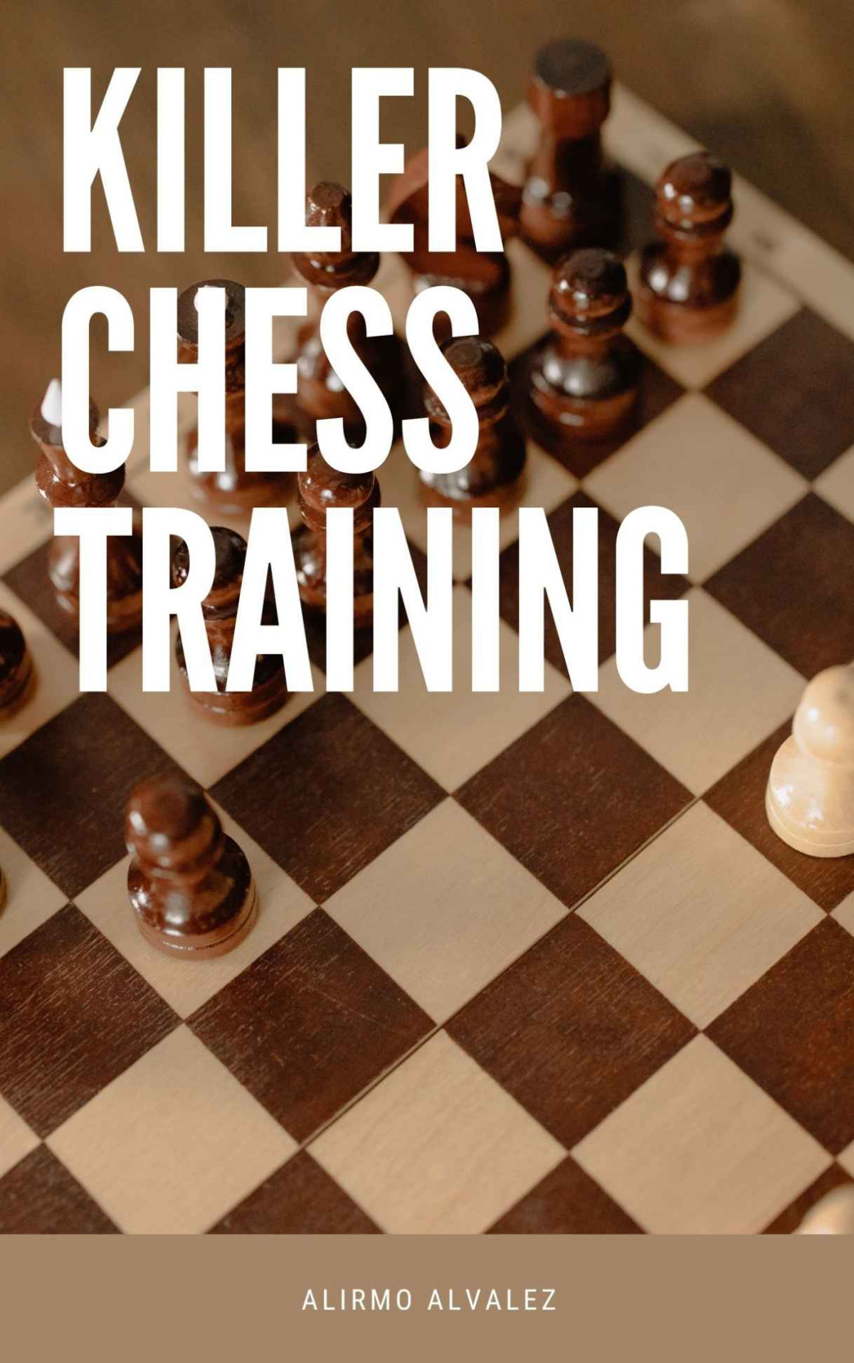 Killer Chess Training Alvalez Alirmo