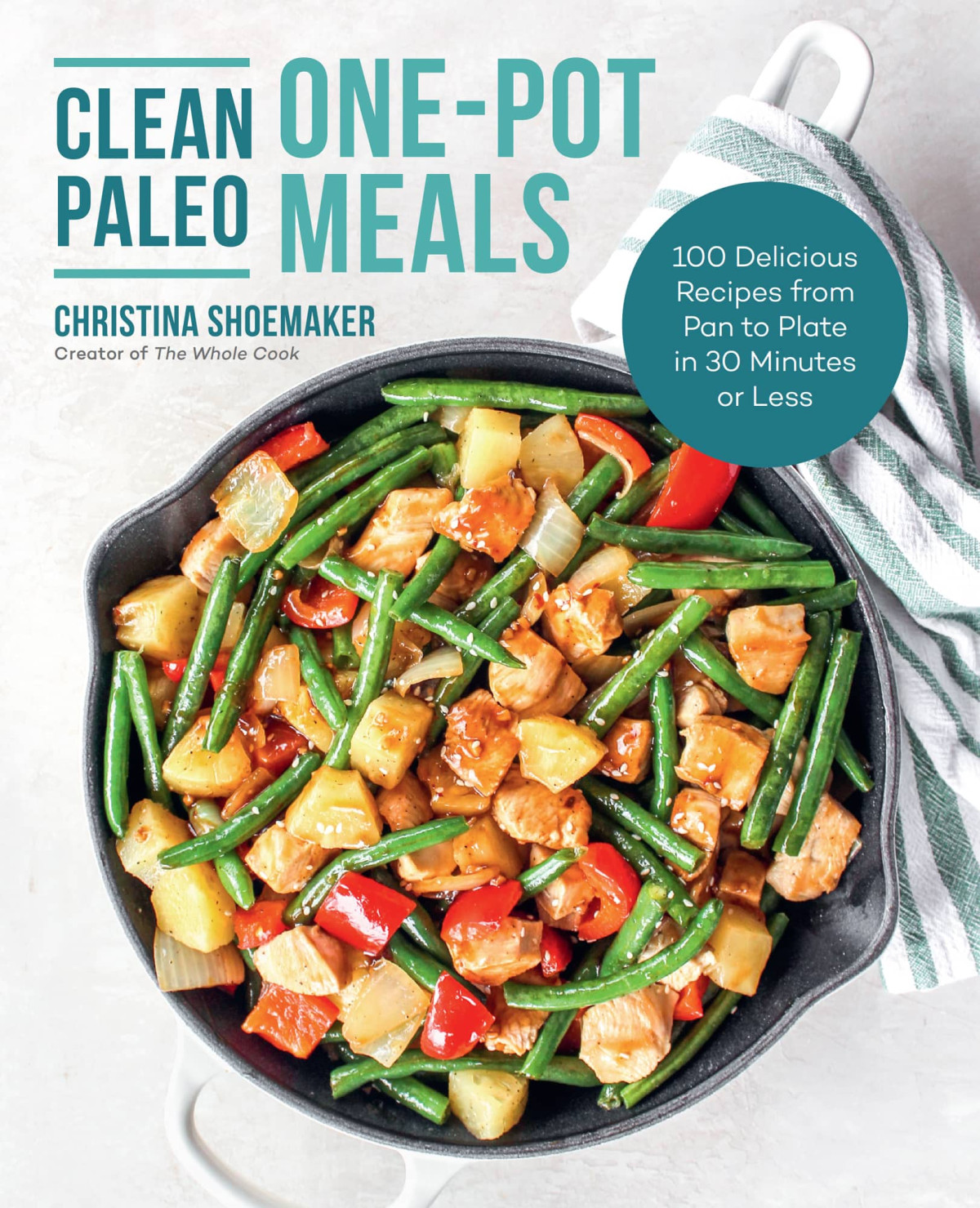 Clean Paleo Onepot Meals Christina Shoemaker