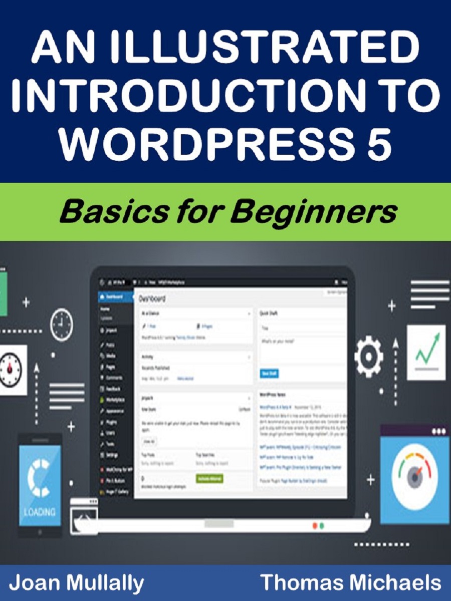 An Illustrated Introduction To Wordpress 5 Basics For Beginners Business Basics For Beginners Book 68 Michaels