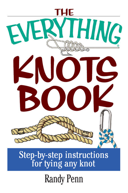 The Everything Knots Book Penn Randy