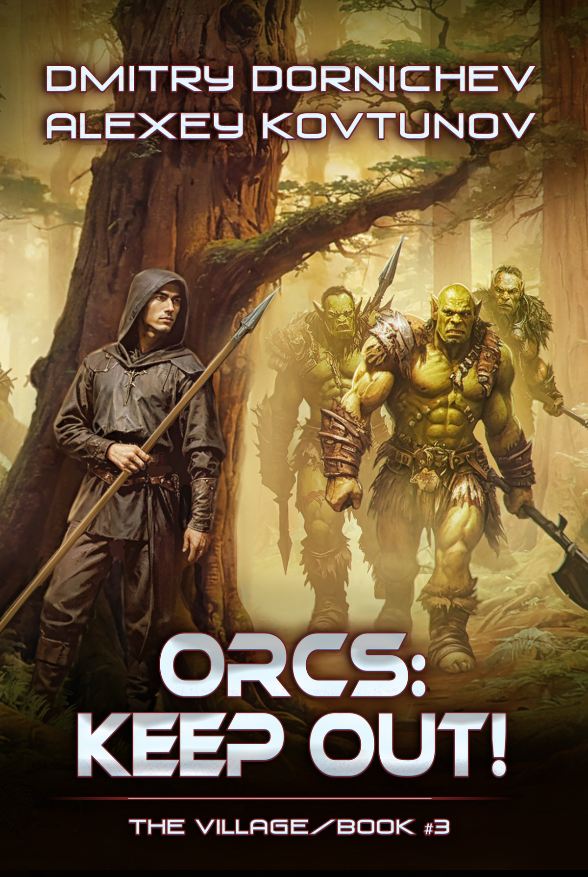 Orcs Keep Out The Village Book 3 A Litrpg Progression Fantasy Series Dmitry Dornichev Alexey Kovtunov