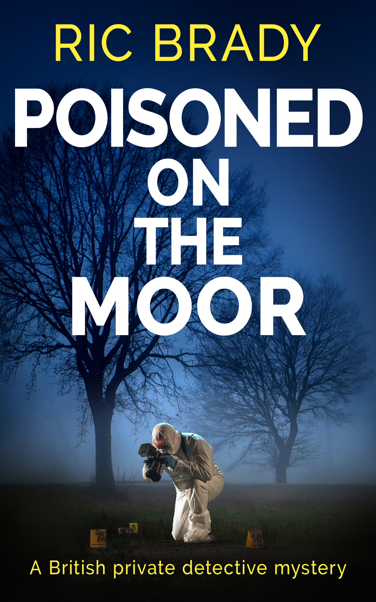 Poisoned On The Moor A British Private Detective Mystery Ric Brady