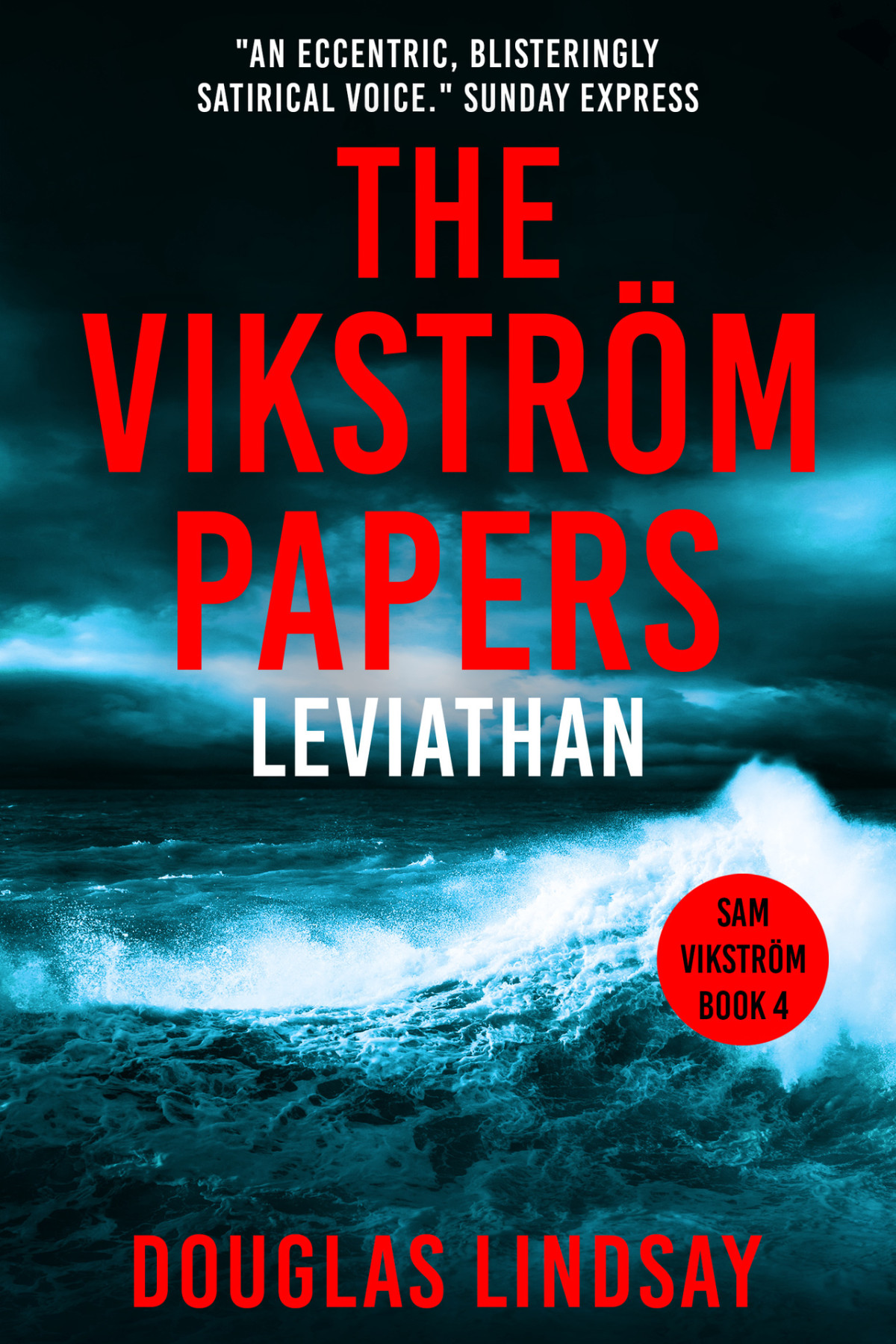 The Vikstrm Papers Leviathan Sam Vikstrm Book 4 Douglas Lindsay