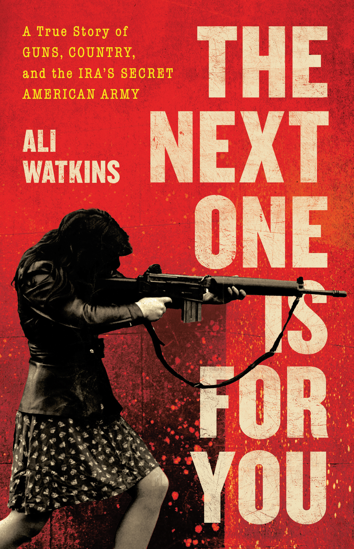 The Next One Is For You Ali Watkins
