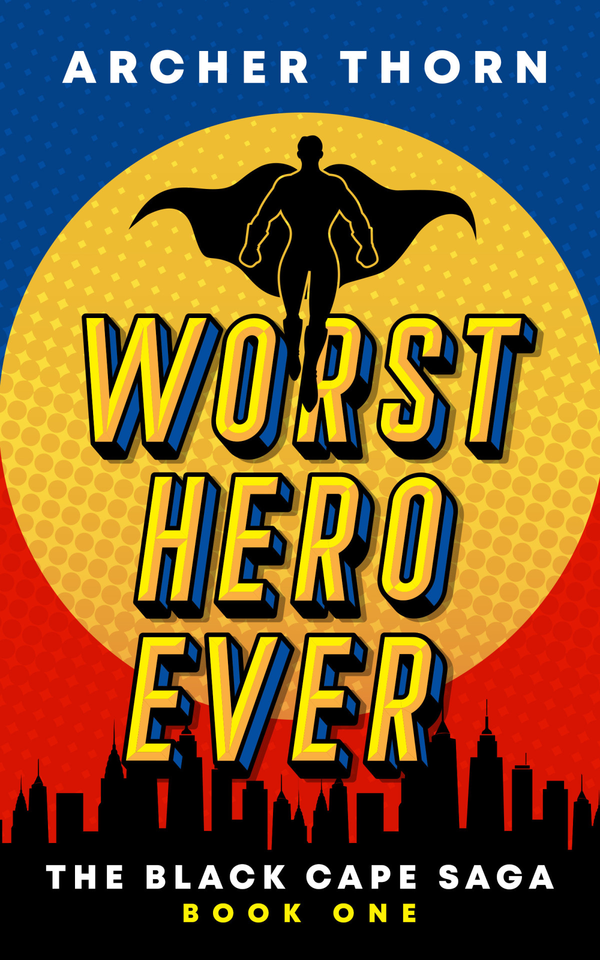 Worst Hero Ever Archer Thorn