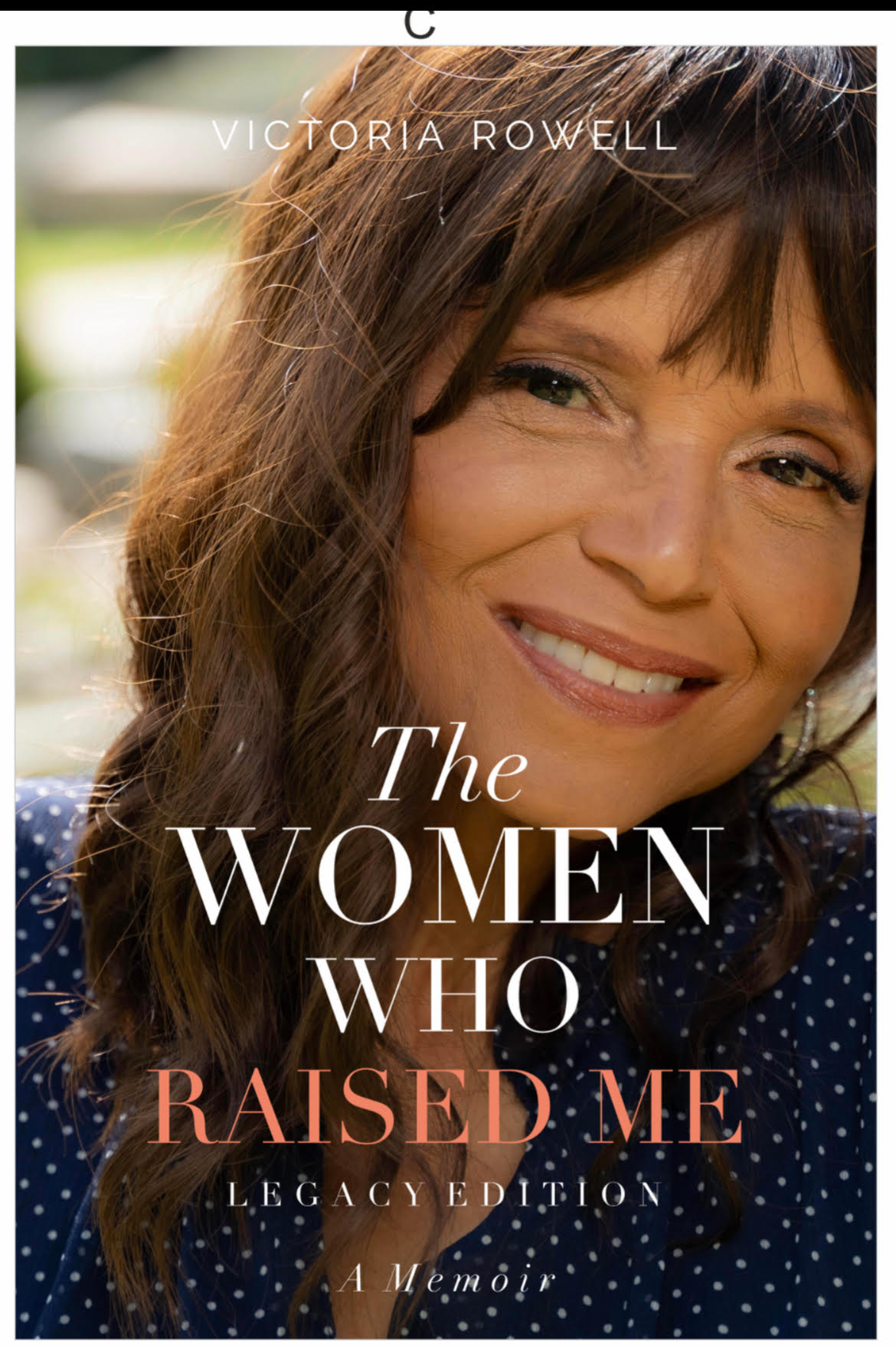 The Women Who Raised Me Victoria Rowell