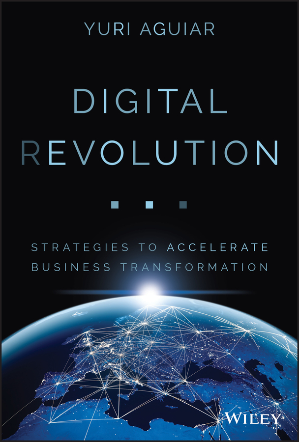 Digital Revolution Strategies To Accelerate Business Transformation Aguiar