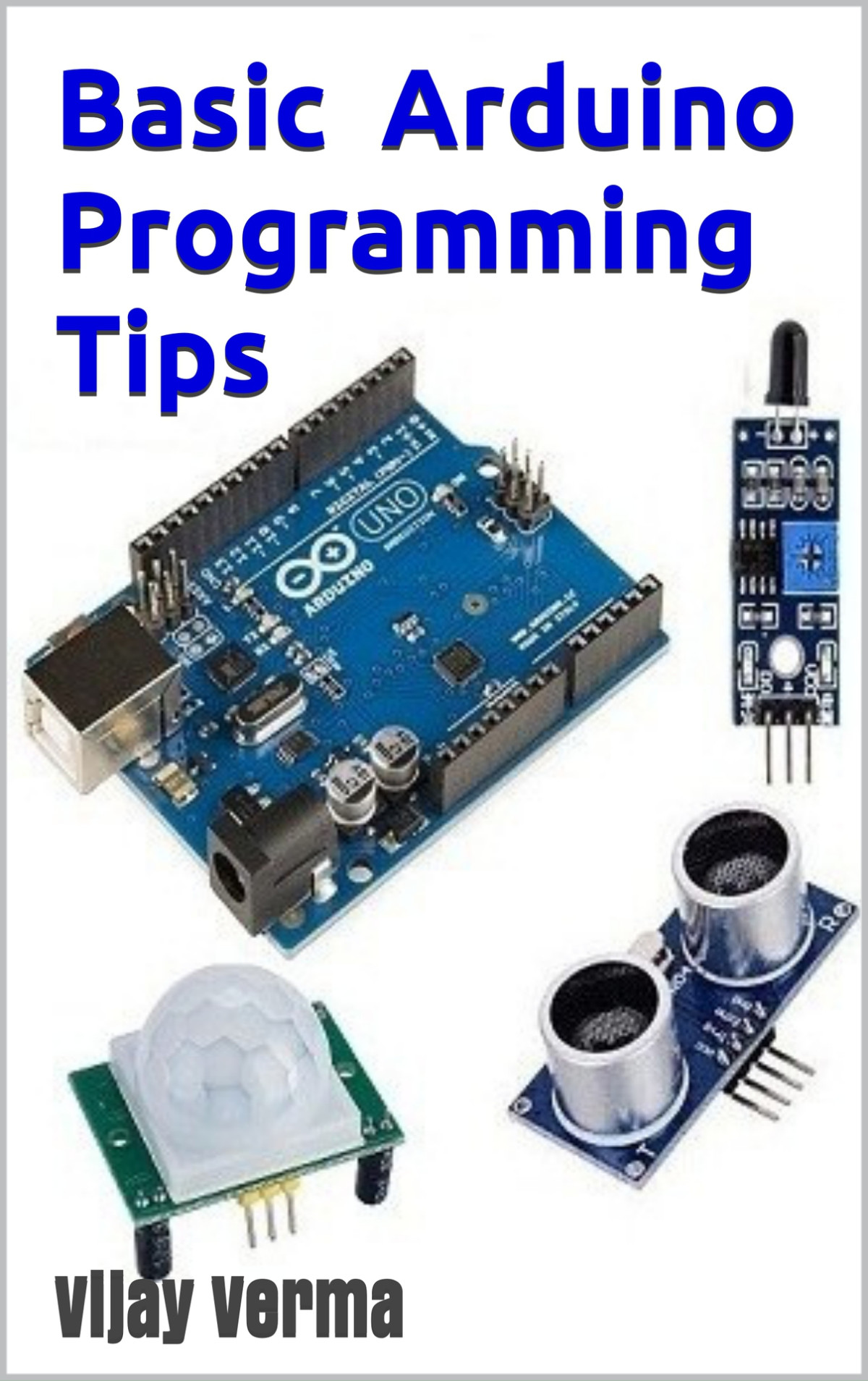 Basic Arduino Programming Tips How To Learn Arduino Programming Verma