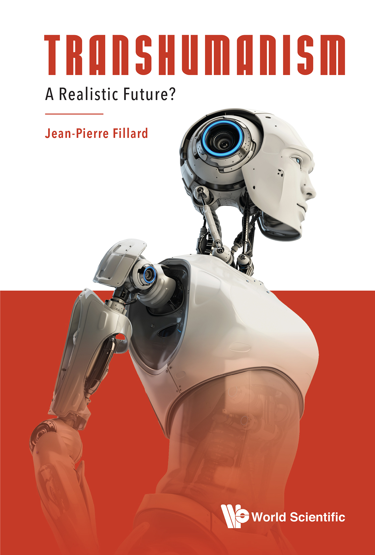 Transhumanism A Realistic Future Fillard Jeanpierre