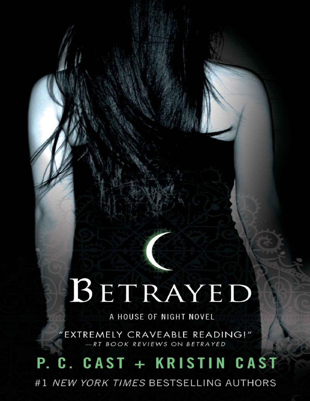Betrayed House Of Night Book 2 A House Of Night Novel P C Cast Kristin Cast